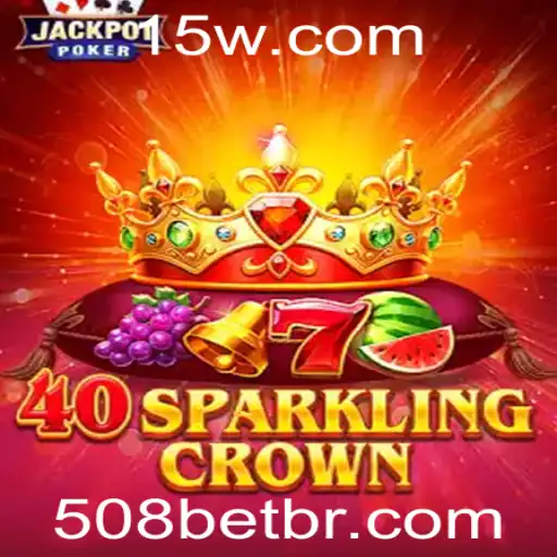 Explorando o Mundo de 40SparklingCrown e a Revolução do 508BET
