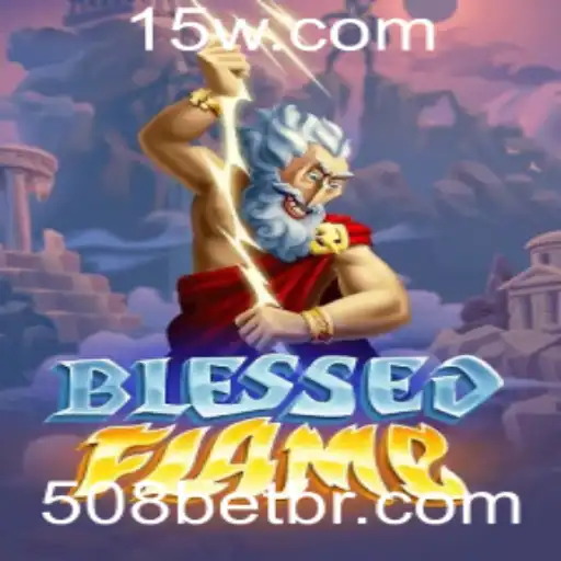 Explorando o Universo de BlessedFlame: Regras e Introdução ao Jogo com a Tendência 508BET