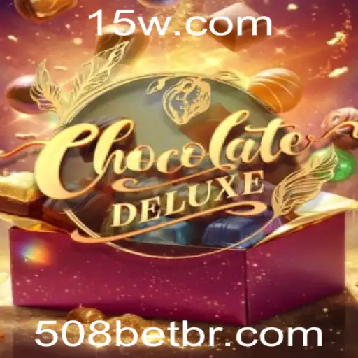 Descubra o Fascinante Mundo de ChocolateDeluxe com 508BET