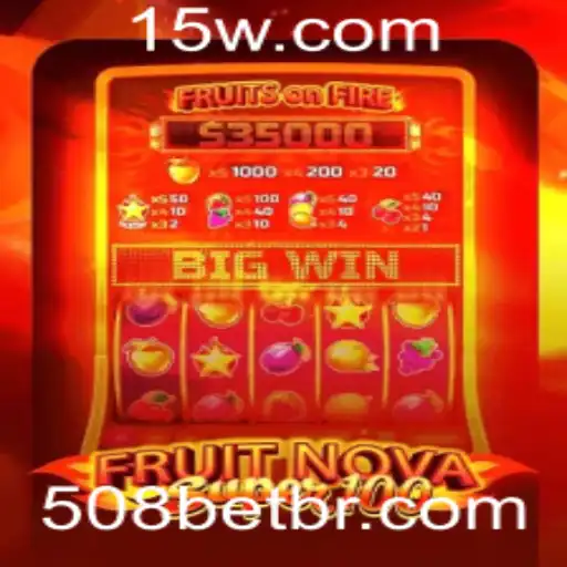Descubra o Fascinante Mundo de FruitNovaSuper100 com 508BET