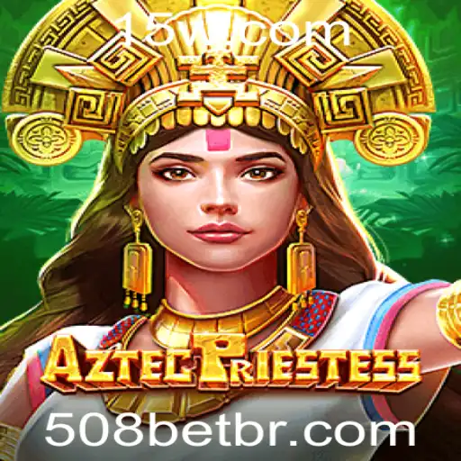 Explorando o Mundo de AztecPriestess e a Emoção de Jogar na 508BET