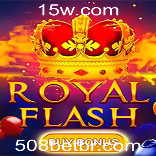 Explorando o Fascinante Mundo de RoyalFlashBuyBonus com 508BET