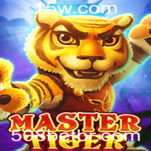 Descubra o Universo Fascinante de MasterTiger e o Fenômeno 508BET