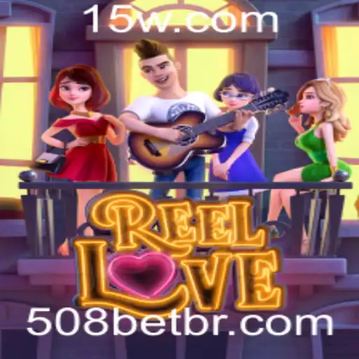 Explorando o Fascinante Mundo de ReelLove no 508BET